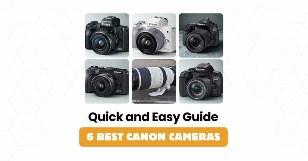 6 Best Canon Cameras in Pakistan (2026): Features & Reviews