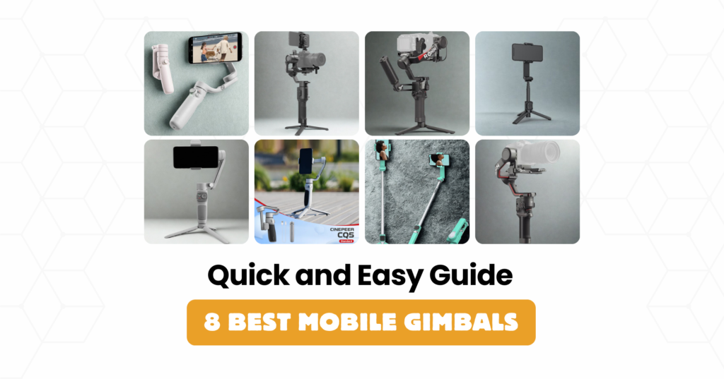 8 Best Mobile Gimbals in Pakistan(2026) Features & Reviews.