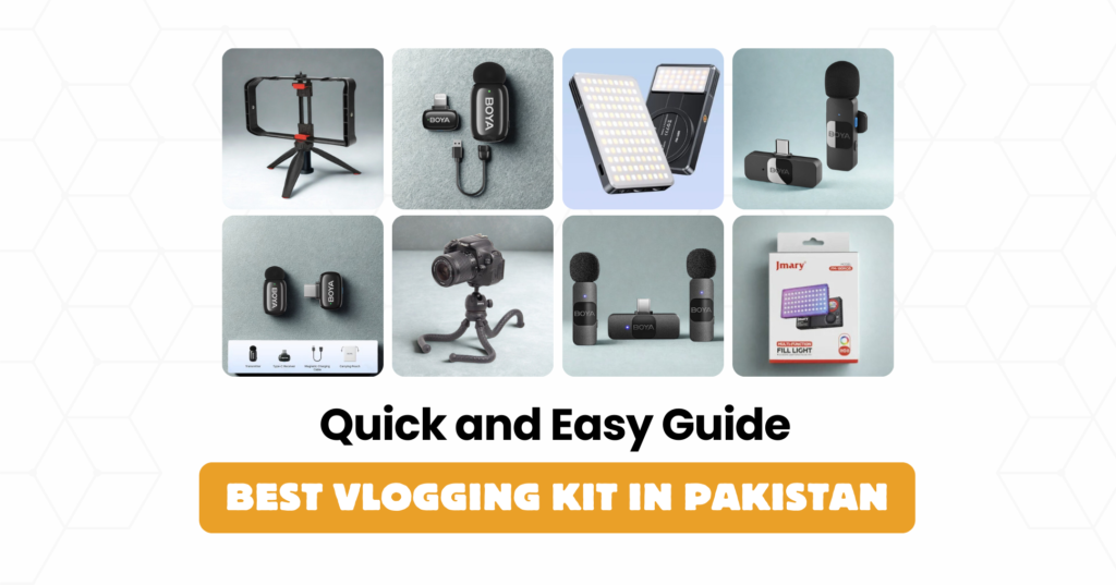 Best Vlogging Kit in Pakistan: Tripods, Mics & Light Guide (2026)