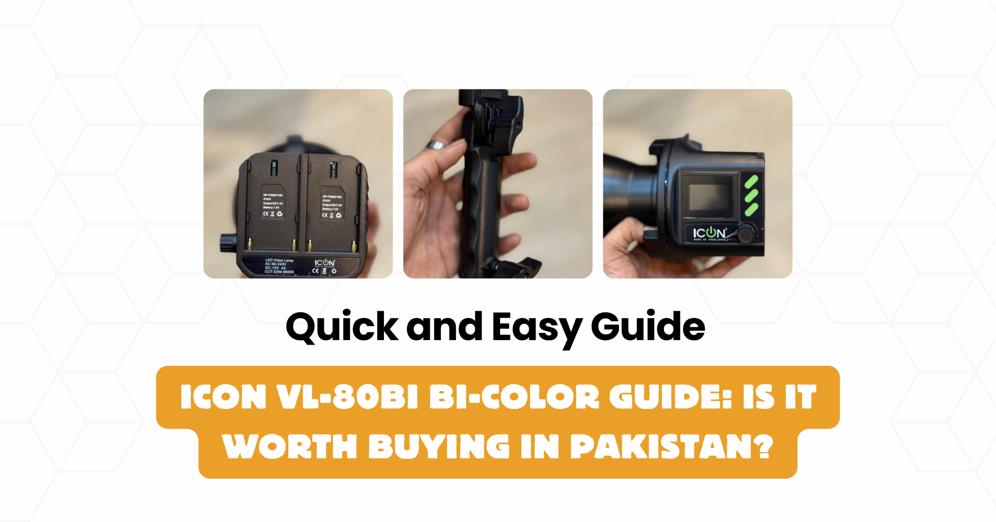 ICON VL-80Bi Bi-Color Guide: Is It Worth Buying in Pakistan?