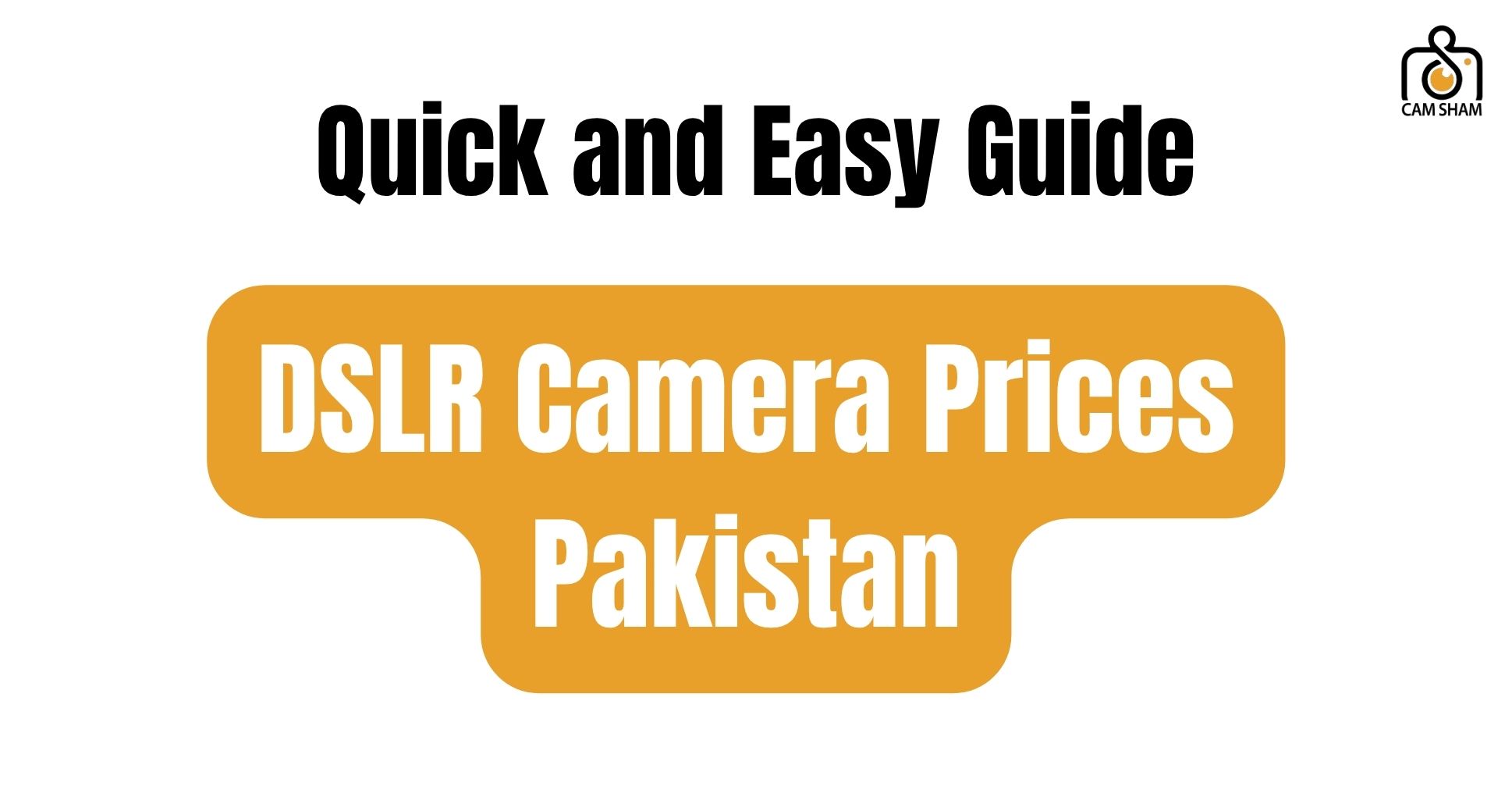 DSLR Camera Prices Pakistan