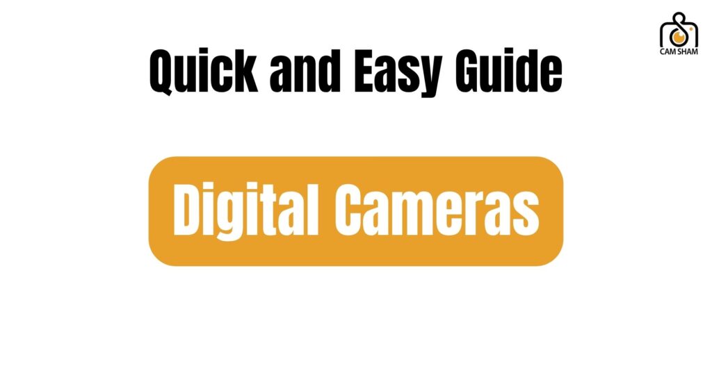 Digital Cameras