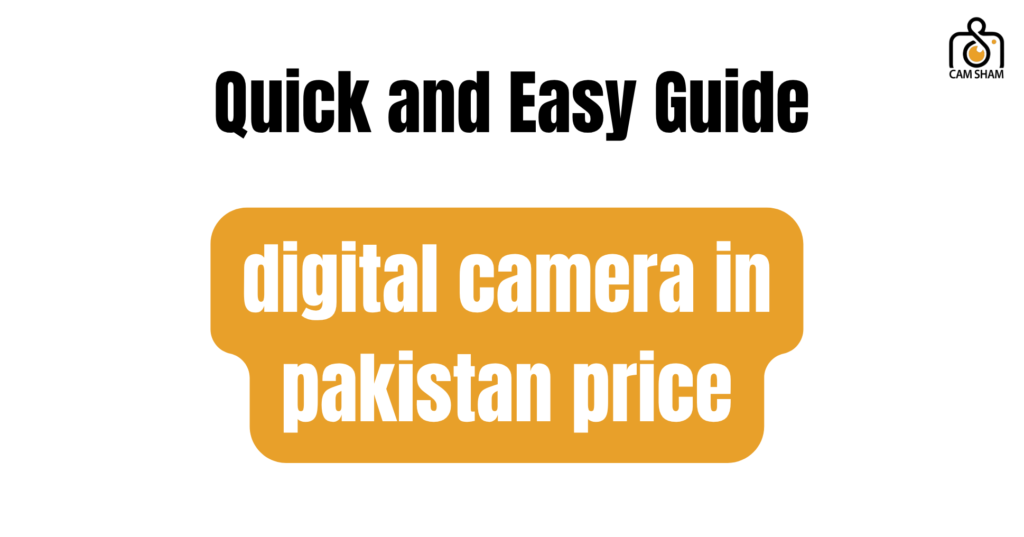digital camera in pakistan price