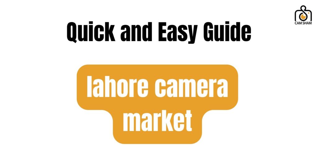 lahore camera market