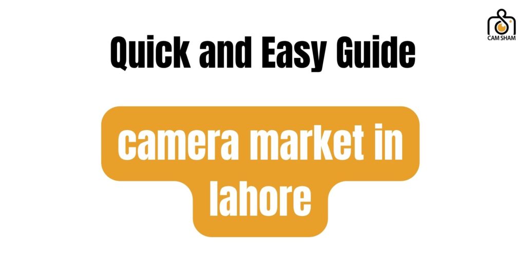 camera market in lahore