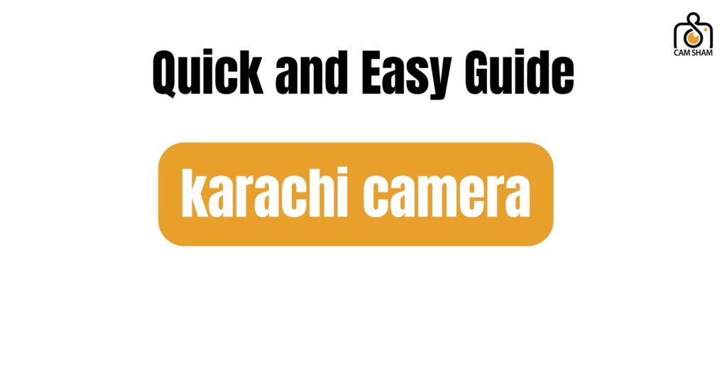 karachi camera