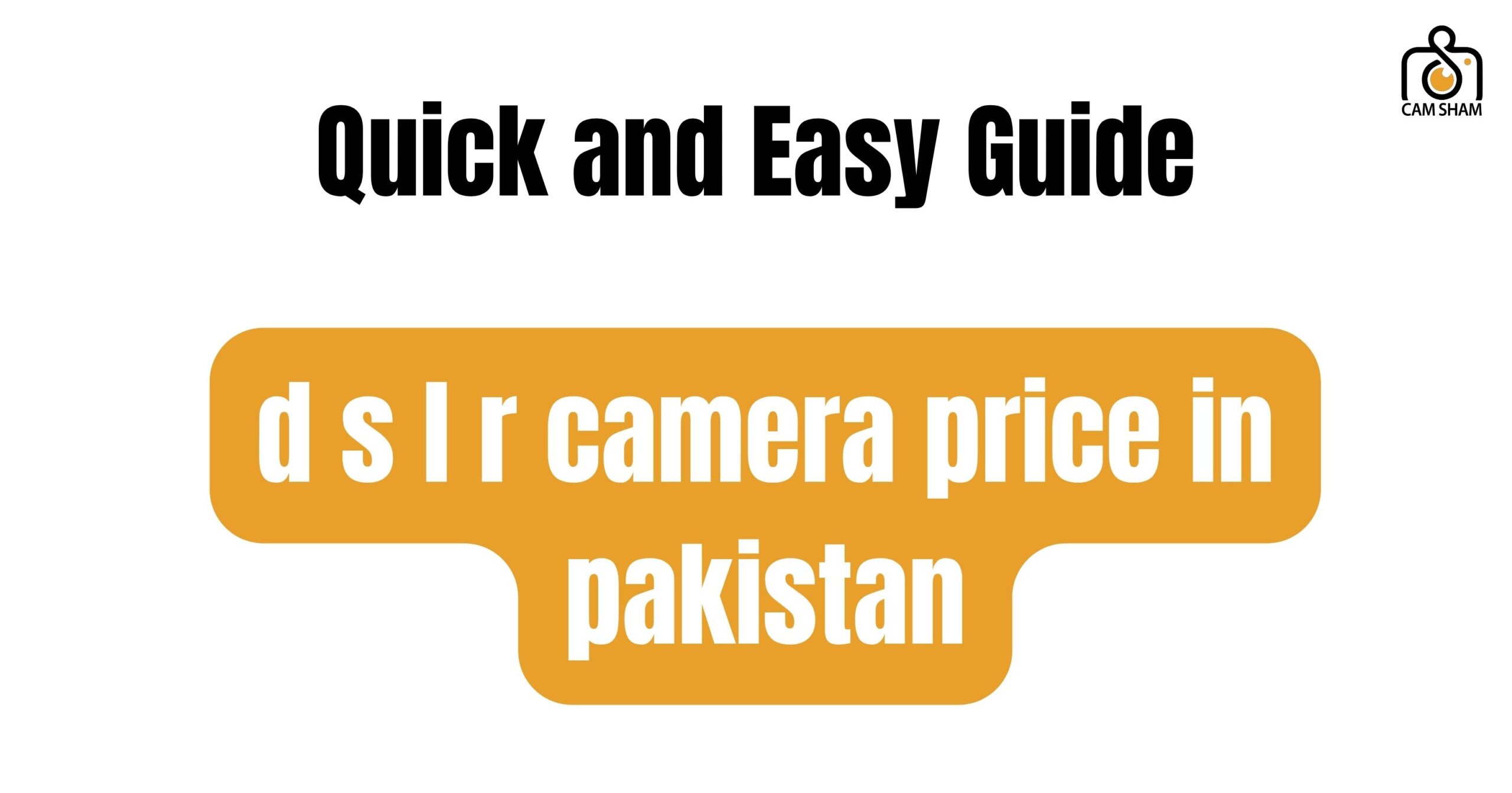 d s l r camera price in pakistan